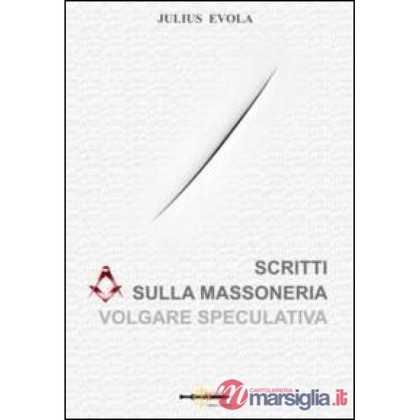 Scritti sulla massoneria volgare speculativa