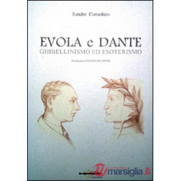 Evola e Dante. Ghibellinismo ed esoterismo