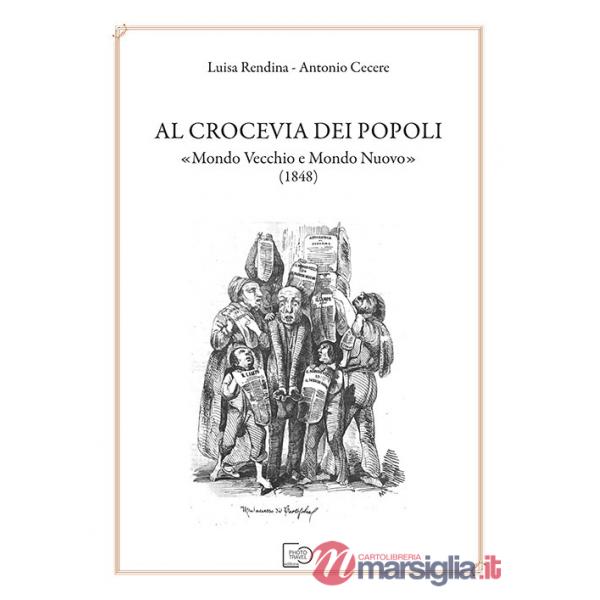 Al crocevia dei popoli «Mondo Vecchio e Mondo Nuovo» (1848)