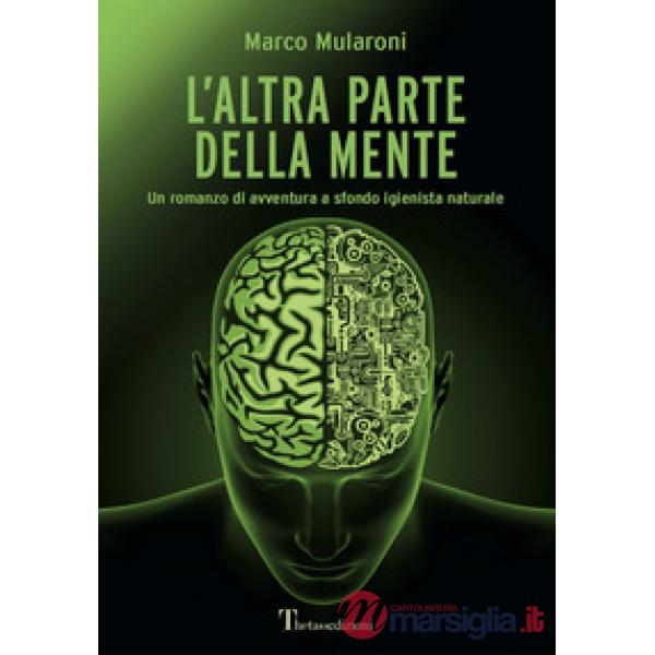 Altra parte della mente (L')