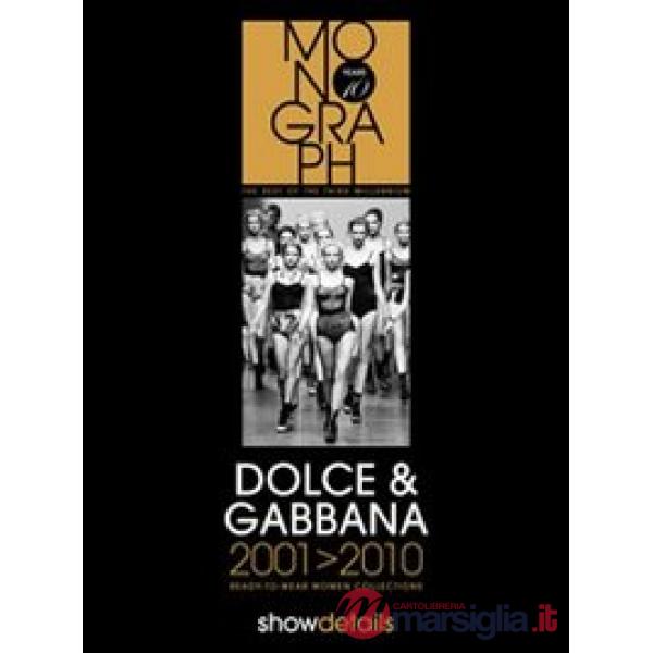 Dolce & Gabbana 2001-2010. Ready to wear. Women collections
