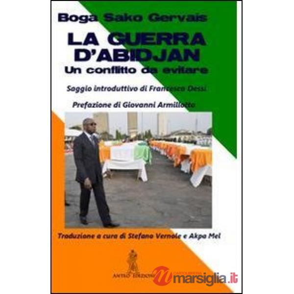 La guerra d'Abidjan. Un conflitto da evitare
