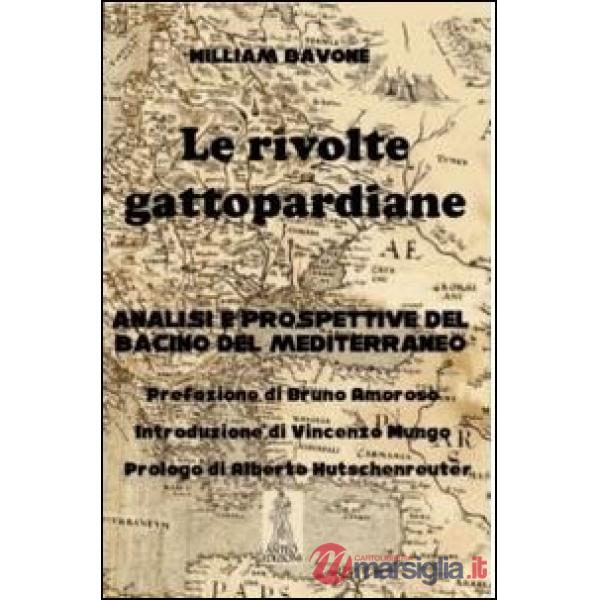 Le rivolte gattopardiane. Analisi e prospettive del bacino del Mediterraneo