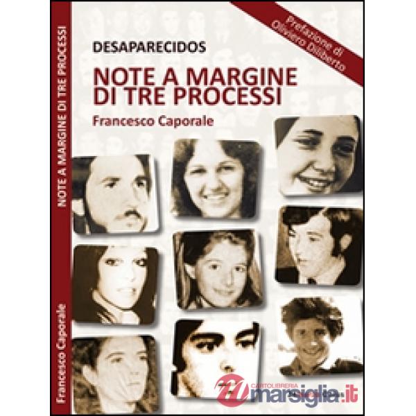 Desaparecidos. Note a margine di tre processi