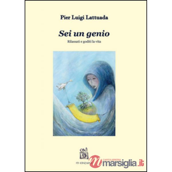 Sei un genio. Rilassati e goditi la vita