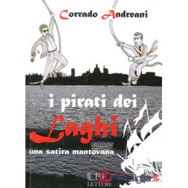 Pirati dei laghi. Una satira mantovana (I)
