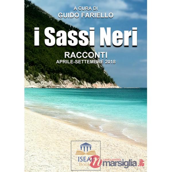 Sassi neri. Racconti aprile-settembre 2018 (I)