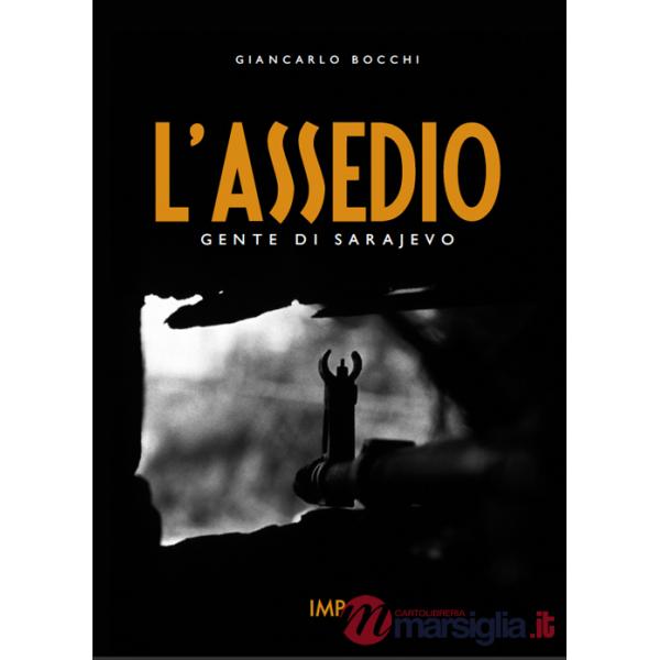 Assedio. Gente di Sarajevo. Con DVD (L')