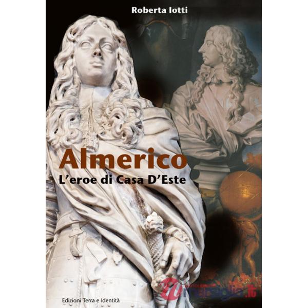 Almerico. L'eroe di Casa d'Este