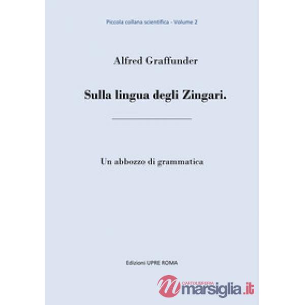 Sulla lingua degli zingari. Un abbozzo di grammatica