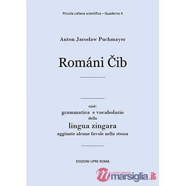 Romani Cib. Cioè: grammatica e vocabolario della lingua zingara