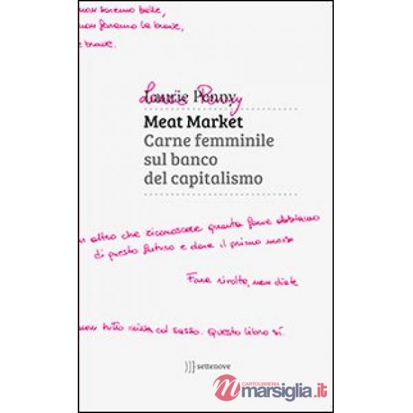 Meat market. Carne femminile sul banco del capitalismo