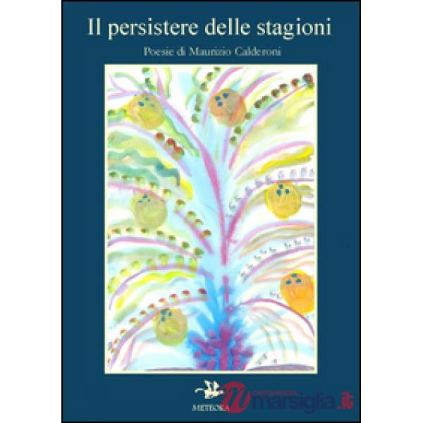 Persistere delle stagioni (Il)