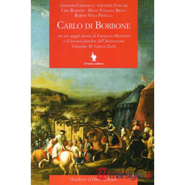 Carlo di Borbone. Ediz. italiana e spagnola