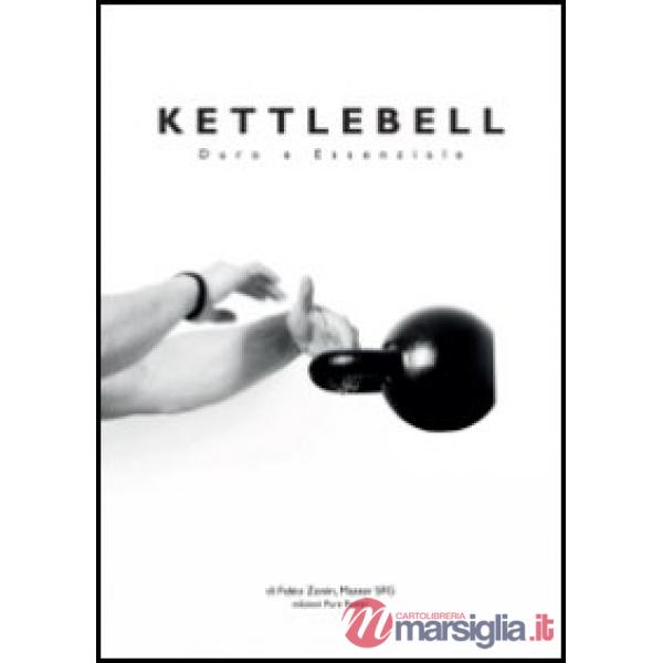 Kettlebell. Duro e essenziale