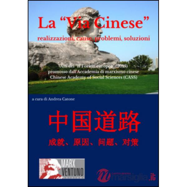 La «Via cinese». Realizzazione, cause, problemi, soluzioni