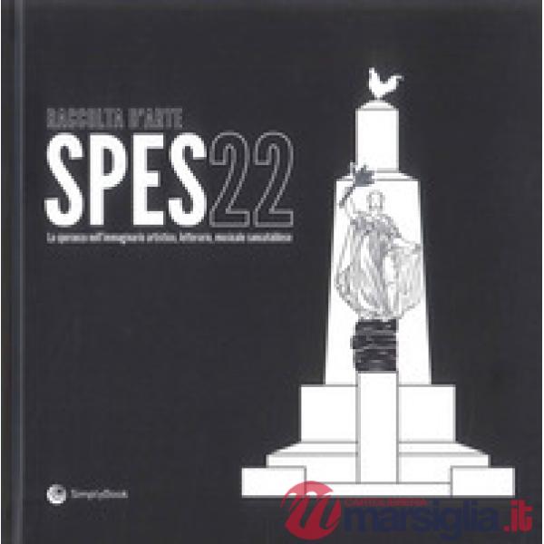 Raccolta d'arte. Spes22. La speranza nell'immaginario artistico, letterario, musicale sancataldese
