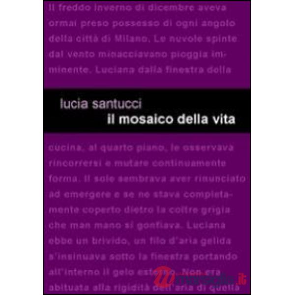 Mosaico della vita (Il)