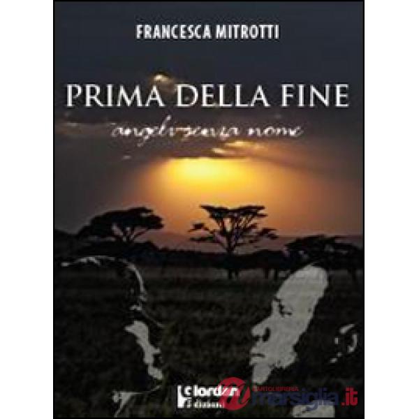 Prima della fine. Angeli senza nome