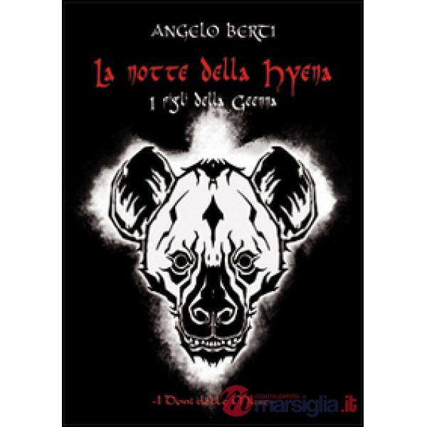 Notte della Hyena. I figli della Geenna (La)