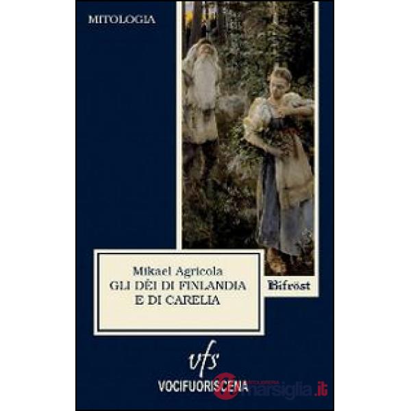 Dèi di Finlandia e di Carelia (Gli)