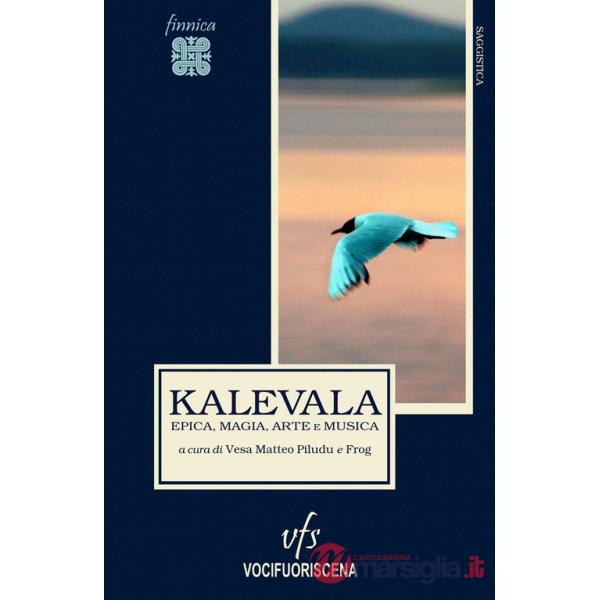 Kalevala. Epica, magia, arte e musica