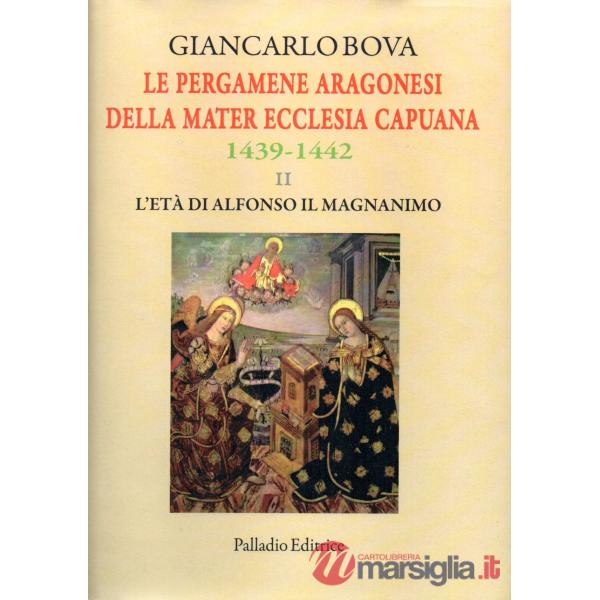 Le pergamene aragonesi della Mater Ecclesia Capuana (1435-1438)
