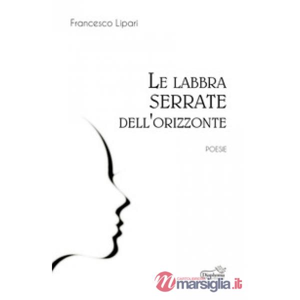 Labbra serrate dell'orizzonte (Le)