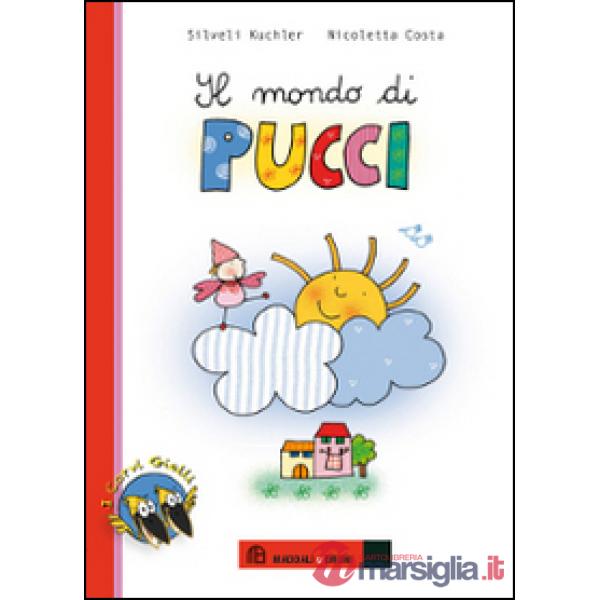 Mondo di Pucci. Ediz. illustrata (Il)