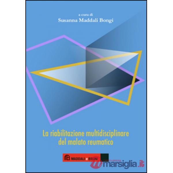 Riabilitazione multidisciplinare del malato reumatico (La)