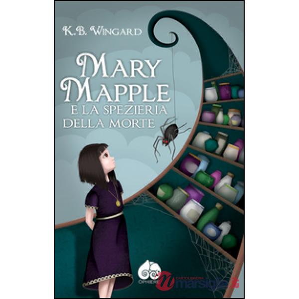 Mary Mapple e la spezieria della morte