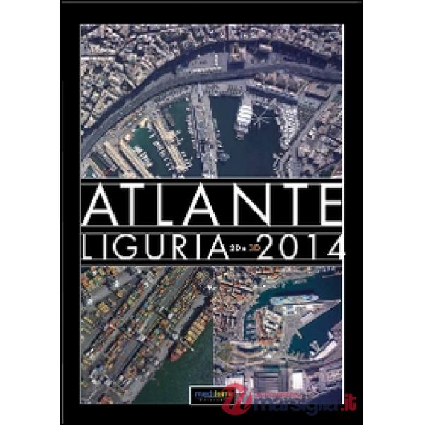 Atlante Liguria 2014 2D. Con occhiali 3D. Ediz. illustrata