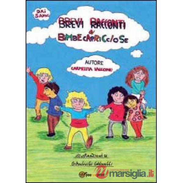 Brevi racconti di bimbe capricciose