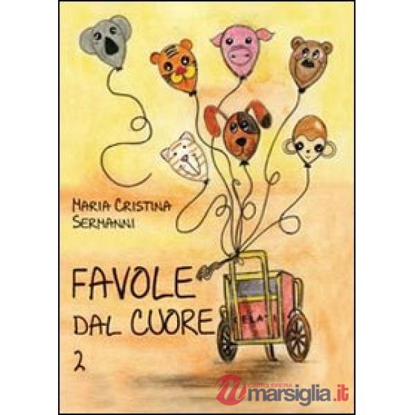 Favole dal cuore. Vol. 2
