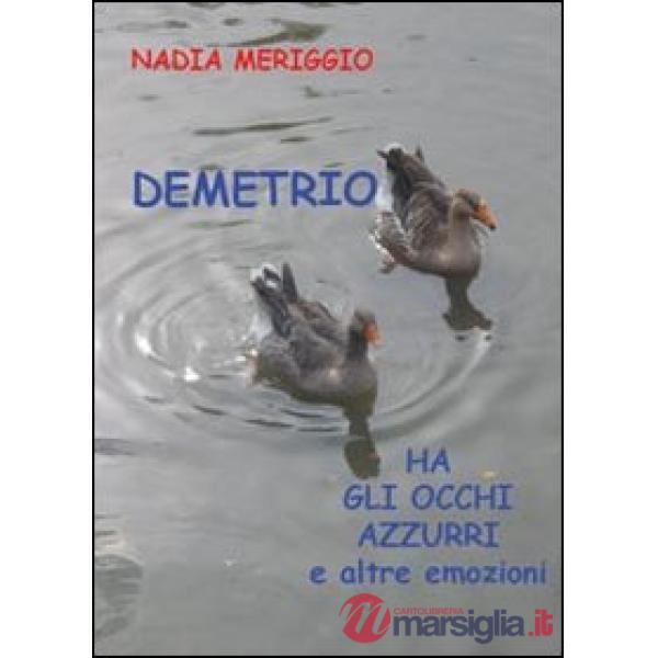 Demetrio ha gli occhi azzurri e altre emozioni