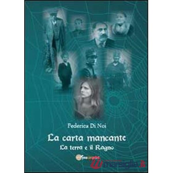Carta mancante. La terra e il ragno (La)