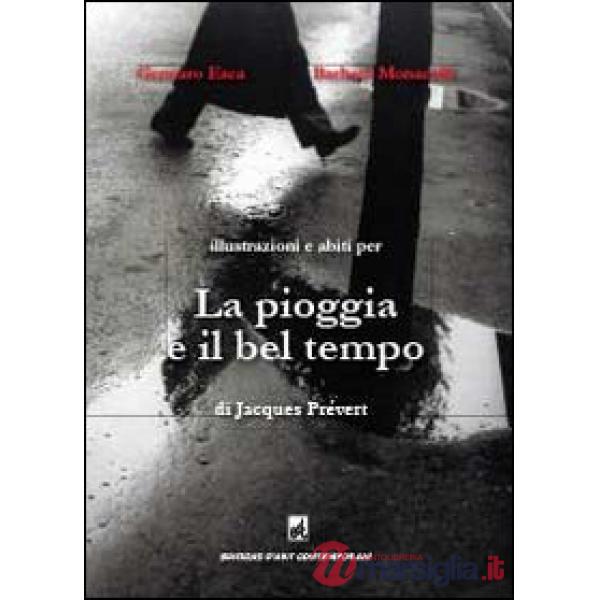 Pioggia e il bel tempo di Jacques Prévert (La)
