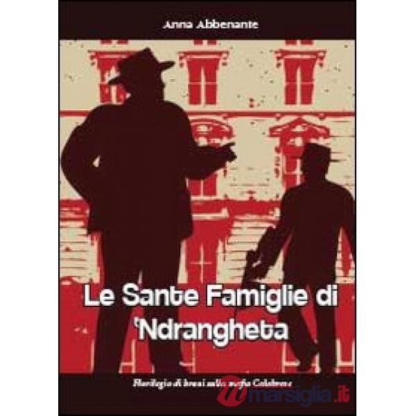 Sante famiglie di 'ndrangheta (Le)