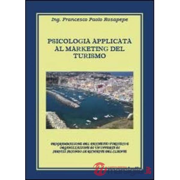 Psicologia applicata al marketing del turismo
