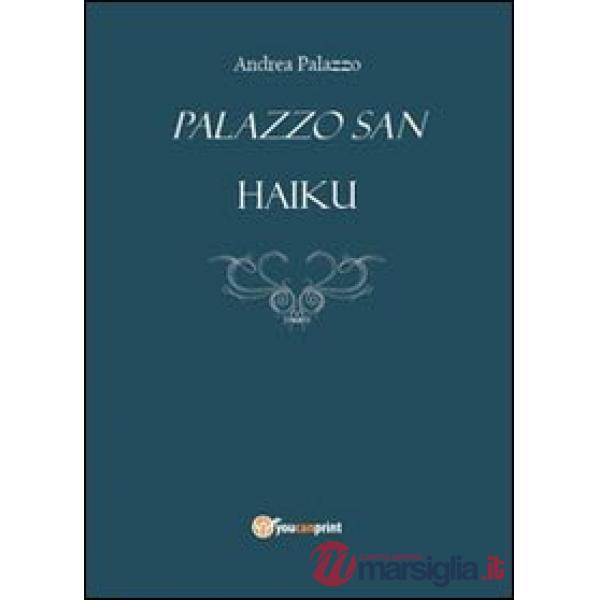 Palazzo San. Haiku