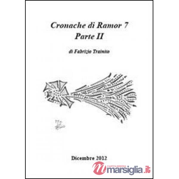Cronache di Ramor 7. Vol. 2