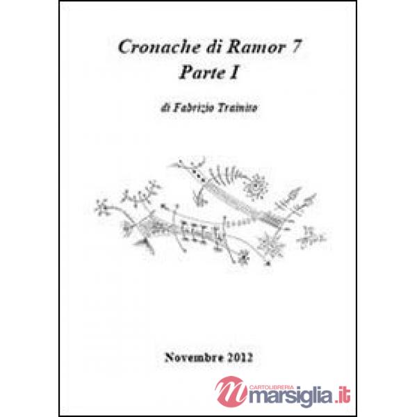 Cronache di Ramor 7. Vol. 1
