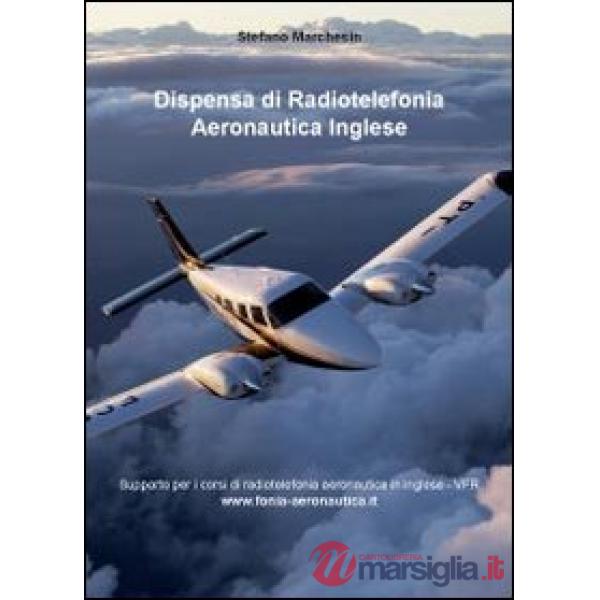 Dispensa di radiotelefonia aeronautica. Ediz. inglese