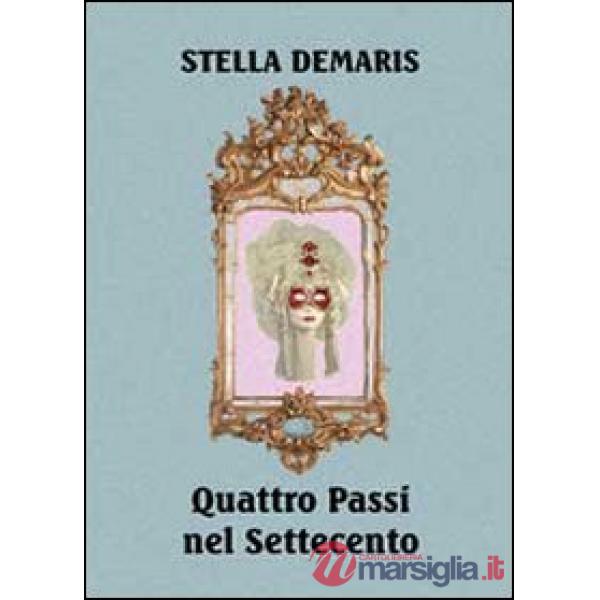 Quattro passi nel Settecento