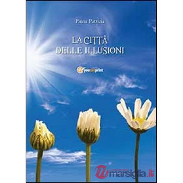 Città delle illusioni (La)