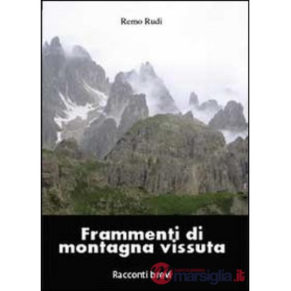 Frammenti di montagna vissuta