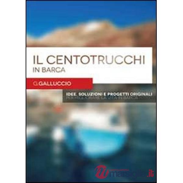Centotrucchi in barca (Il)