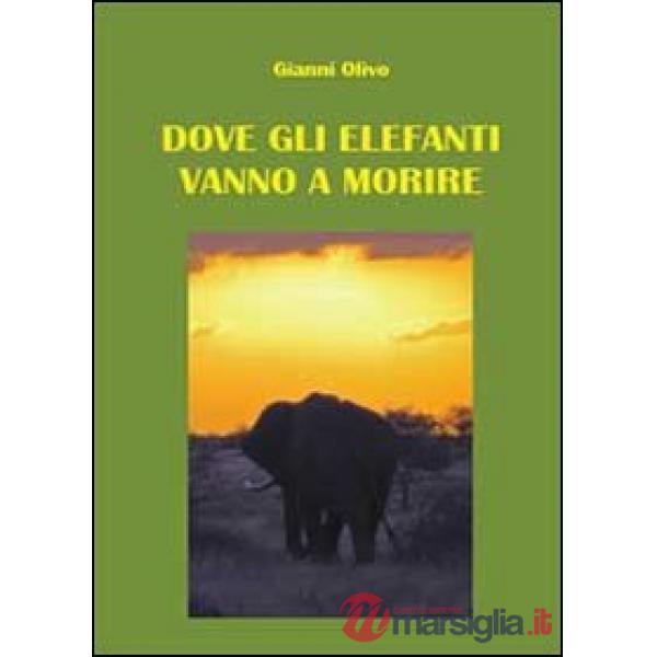 Dove gli elefanti vanno a morire