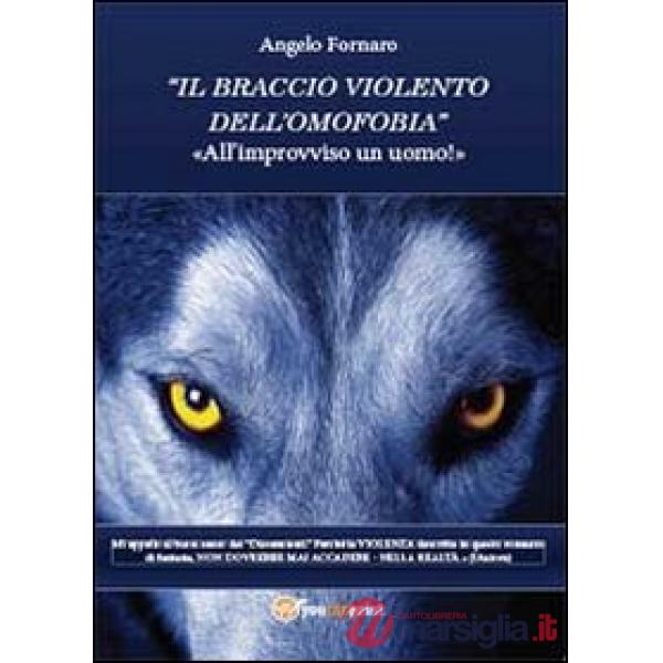 Braccio violento dell'omofobia (Il)