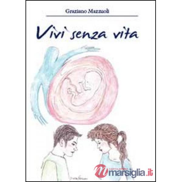 Vivi senza vita